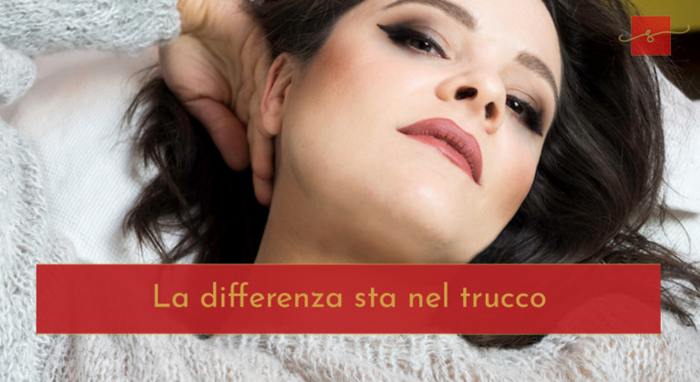 Scopri di più sull'articolo La differenza sta… nel trucco!