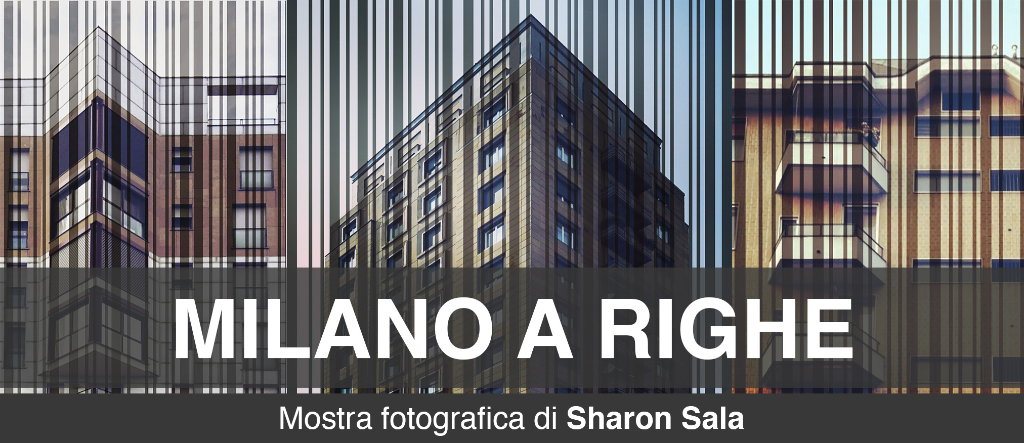 Al momento stai visualizzando Milano a Righe – Progetto fotografico e mostra personale