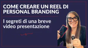Come Creare un Reel di Personal Branding