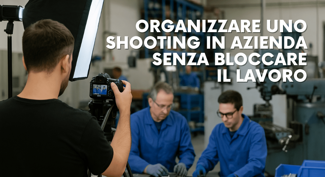 Scopri di più sull'articolo Come organizzare una giornata di shooting in azienda senza bloccare il lavoro